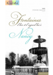 Fontaines d'hier et d'aujourd'hui à Nancy