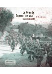 La Grande Guerre "en vrai" : 14-18 en Lorraine