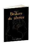 Brûlure du silence