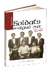 Soldats malgré eux - sept récits de guerre