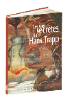 Les vies secrètes du Hans Trapp (Nouveau Prix)