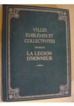 Villes, emblèmes et collectivités décorés de la Légion d'honneur