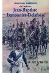 Souvenirs militaires du Capitaine Jean-Baptiste Lemonnier-Delafosse