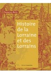 Histoire de la Lorraine et des Lorrains