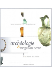 Archéologie et usages du verre