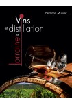 Vins et distillation en Lorraine