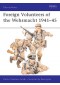 Foreign Volunteers of the Wehrmacht 1941-45 (Men-at-Arms 147)