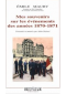 Mes souvenirs sur les événements des années 1870-1871