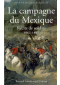 La Campagne du Mexique : Récits de soldats 1862-1867