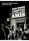 Des bons comptes et des bons amis