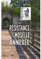 La Résistance en Moselle annexée : Le groupe « Mario »