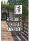 La Résistance en Moselle annexée : Le groupe « Mario »