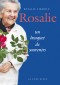 Rosalie, un bouquet de souvenirs - T3
