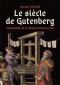 Le siècle de Gutenberg : Strasbourg et la révolution du livre