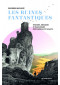 Les ruines fantastiques - Histoire, mémoire et imaginaire des châteaux d'Alsace