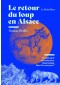 Le retour du loup en Alsace