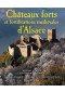Châteaux forts et fortifications médiévales d'Alsace