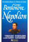 Napoleon 1769-1821 : le siège de Toulon, le Pont d'Arcole...