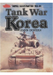 Tanks Illustrated n° 14 : Tank War Korea