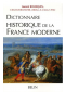 Dictionnaire historique de la France Moderne