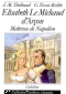 Elisabeth Le Michaud d'Arçon : Maîtresse de Napoléon