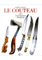Le couteau : Art, Civilisation, Histoire