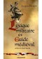 Lexique militaire et guide médiéval