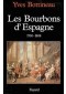 Les Bourbons d'Espagne 1700-1808