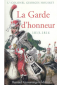 La Garde d'honneur 1813-1814