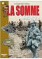 La Somme : L'offensive tragique
