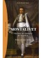 Montalivet : L'homme de confiance de Napoléon