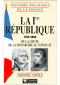 La Ire Republique 1792-1804 : de la chute de la Monarchie au Consulat