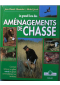 Le grand livre des aménagements de chasse