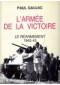 L'Armée de la Victoire, tome 1 : Le réarmement 1942-1943