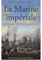 La Marine impériale : Le grand rêve de Napoléon